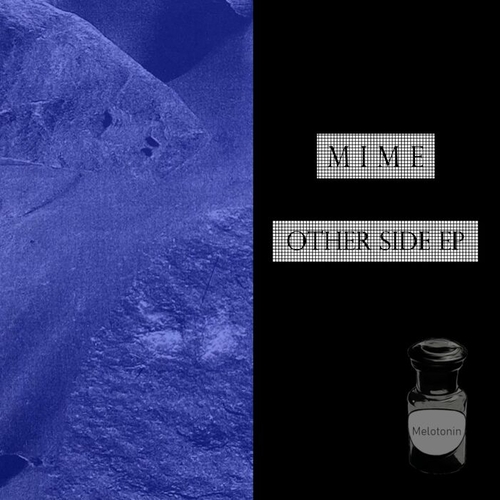 MIME (Paris) - Other Side [MELOTONIN13]